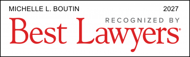 Rectangular icon that says Michelle L. Boutin Recognized by Best Lawyers 2027.